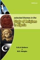 Selected Themes in The Study of Religions in Nigeria