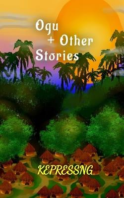 Ogu & Other Stories - cover