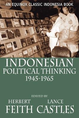 Indonesian Political Thinking 1945-1965 - cover