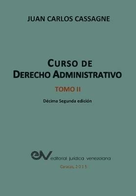 Curso de Derecho Administrativo Tomo II - Juan Carlos Cassagne - cover