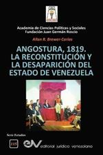 Angostura 1819. La Reconstitucion Y La Desaparicion del Estado de Venezuela