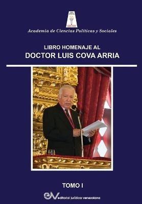 Libro Homenaje Al Dr. Luis Cova Arria, Tomo I - cover
