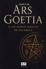 Ars Goetia: O Grimório Mágico de Salomão