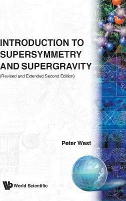 Introduction To Supersymmetry And Supergravity (Revised And Extended 2nd Edition) - cover