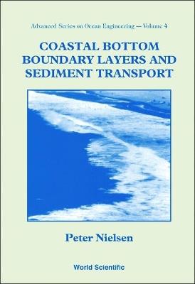 Coastal Bottom Boundary Layers And Sediment Transport - Peter Nielsen - cover