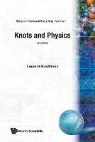 Knots And Physics - Louis H Kauffman - cover