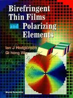 Birefringent Thin Films And Polarizing Elements