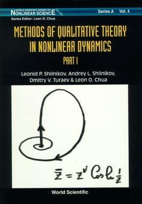 Methods Of Qualitative Theory In Nonlinear Dynamics (Part I) - Leonid P Shilnikov,Andrey L Shilnikov,Dmitry V Turaev - cover