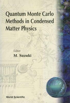 Quantum Monte Carlo Methods In Condensed Matter Physics - cover