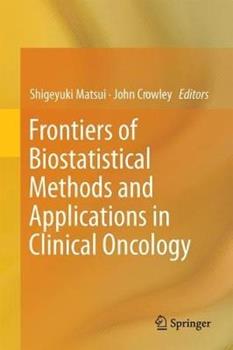 Libro in inglese Frontiers of Biostatistical Methods and Applications in Clinical Oncology 