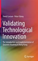 Validating Technological Innovation: The Introduction and Implementation of Onscreen Marking in Hong Kong - David Coniam,Peter Falvey - cover