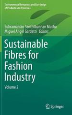 Sustainable Fibres for Fashion Industry: Volume 2