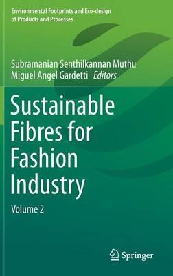 Sustainable Fibres for Fashion Industry: Volume 2 - cover