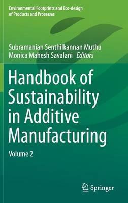 Handbook of Sustainability in Additive Manufacturing: Volume 2 - cover