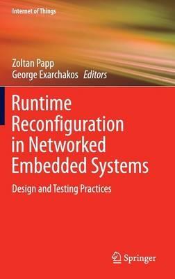 Runtime Reconfiguration in Networked Embedded Systems: Design and Testing Practices - cover