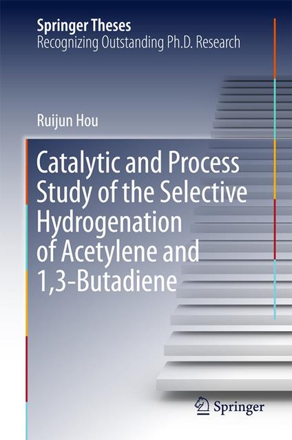 Catalytic and Process Study of the Selective Hydrogenation of Acetylene and 1,3-Butadiene