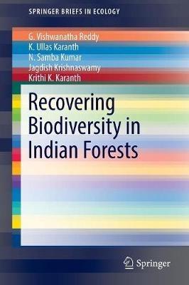 Recovering Biodiversity in Indian Forests - G. Vishwanatha Reddy,K. Ullas Karanth,N. Samba Kumar - cover