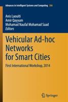 Vehicular Ad-hoc Networks for Smart Cities: First International Workshop, 2014 - cover