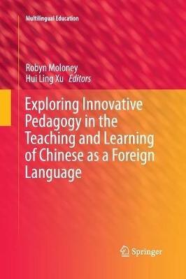 Exploring Innovative Pedagogy in the Teaching and Learning of Chinese as a Foreign Language - cover