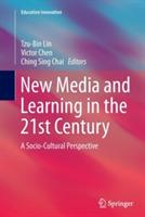 New Media and Learning in the 21st Century: A Socio-Cultural Perspective - cover
