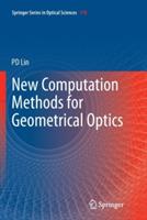 New Computation Methods for Geometrical Optics