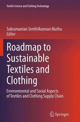 Roadmap to Sustainable Textiles and Clothing: Environmental and Social Aspects of Textiles and Clothing Supply Chain - cover