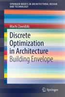 Discrete Optimization in Architecture: Building Envelope - Machi Zawidzki - cover