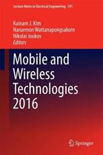 Mobile and Wireless Technologies 2016