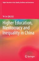 Higher Education, Meritocracy and Inequality in China - Ye Liu - cover