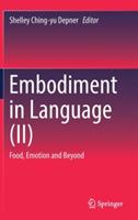Embodiment in Language (II): Food, Emotion and Beyond - cover