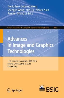 Advances in Image and Graphics Technologies: 11th Chinese Conference, IGTA 2016, Beijing, China, July 8-9, 2016, Proceedings - cover