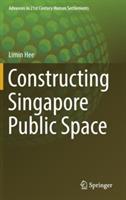 Constructing Singapore Public Space - Limin Hee - cover