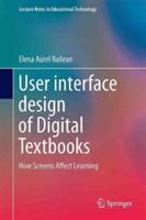 User Interface Design of Digital Textbooks: How Screens Affect Learning - Elena Aurel Railean - cover