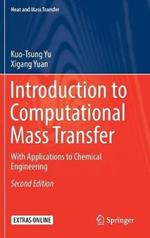 Introduction to Computational Mass Transfer: With Applications to Chemical Engineering