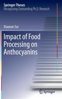 Impact of Food Processing on Anthocyanins - Xiaonan Sui - cover
