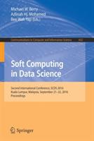 Soft Computing in Data Science: Second International Conference, SCDS 2016, Kuala Lumpur, Malaysia, September 21-22, 2016, Proceedings - cover