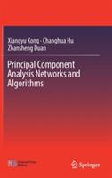 Principal Component Analysis Networks and Algorithms