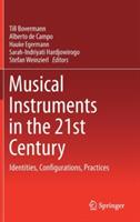 Musical Instruments in the 21st Century: Identities, Configurations, Practices - cover