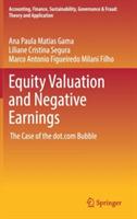 Equity Valuation and Negative Earnings: The Case of the dot.com Bubble - Ana Paula Matias Gama,Liliane Cristina Segura,Marco Antonio Figueiredo Milani Filho - cover