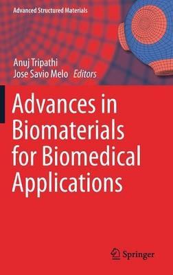 Advances in Biomaterials for Biomedical Applications - cover