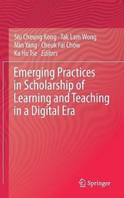 Emerging Practices in Scholarship of Learning and Teaching in a Digital Era - cover