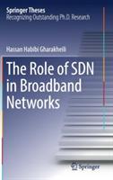The Role of SDN in Broadband Networks