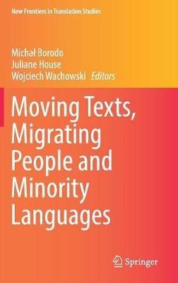 Moving Texts, Migrating People and Minority Languages - cover