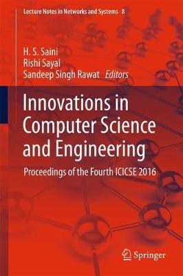 Innovations in Computer Science and Engineering: Proceedings of the Fourth ICICSE 2016 - cover