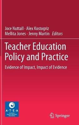 Teacher Education Policy and Practice: Evidence of Impact, Impact of Evidence - cover