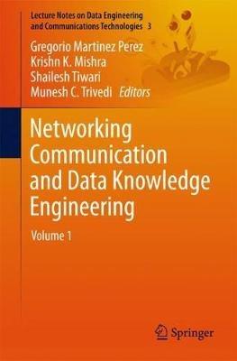 Networking Communication and Data Knowledge Engineering: Volume 1 - cover