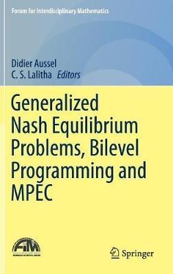 Generalized Nash Equilibrium Problems, Bilevel Programming and MPEC - cover