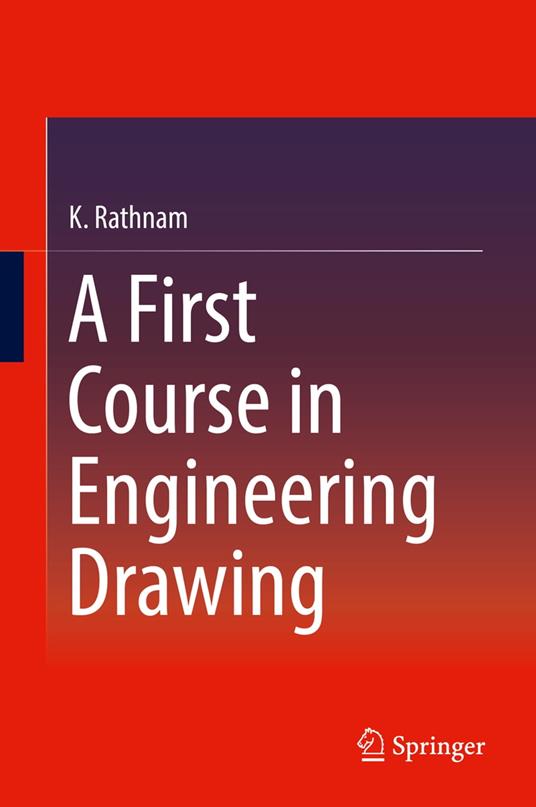 A First Course in Engineering Drawing