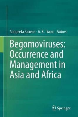 Begomoviruses: Occurrence and Management in Asia and Africa - cover