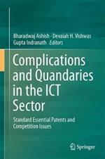 Complications and Quandaries in the ICT Sector: Standard Essential Patents and Competition Issues